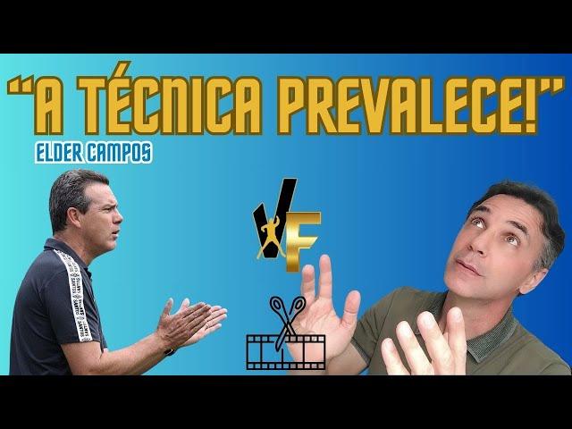 "O QUE SEMPRE VAI PREVALECER É A TÉCNICA" - ENTREVISTA COM ELDER CAMPOS - CORTE