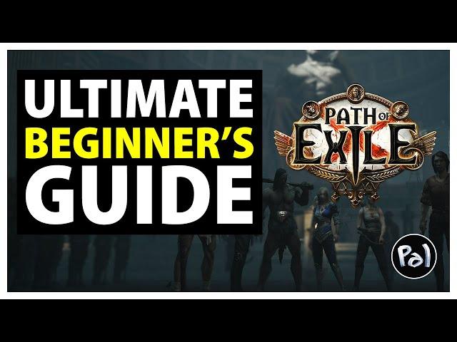 Path of Exile - Ultimate Beginner's Guide