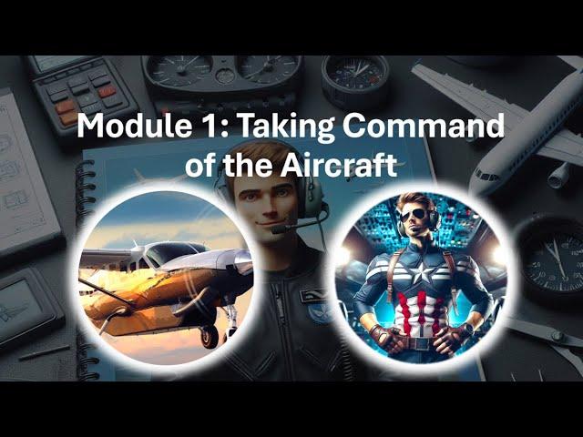 Module 1: Taking Command of the Aircraft - Emergency Training for Non-Pilots