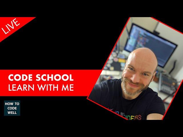 Join The Code School | How To Code Well Weekly Live Streams