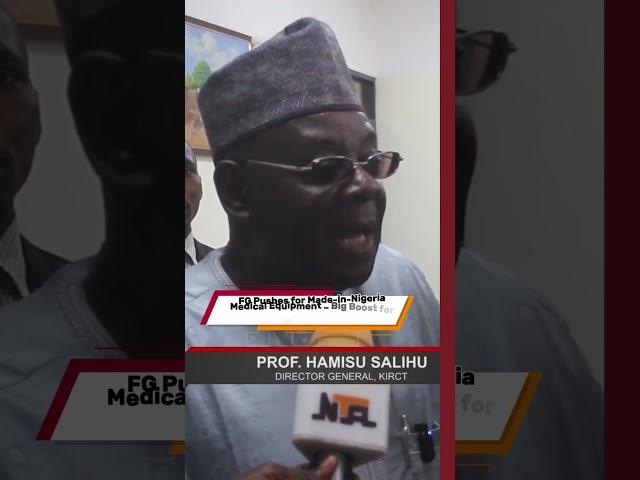 FG Pushes for Made-in-Nigeria Medical Equipment – Big Boost for Healthcare!