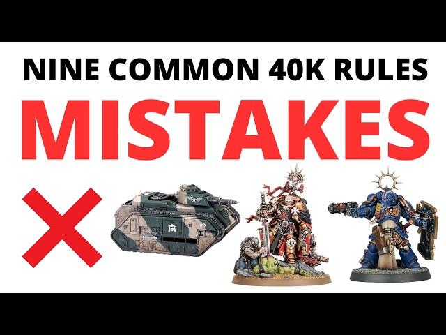 Nine Common Rules Mistakes in Warhammer 40K 10th Edition