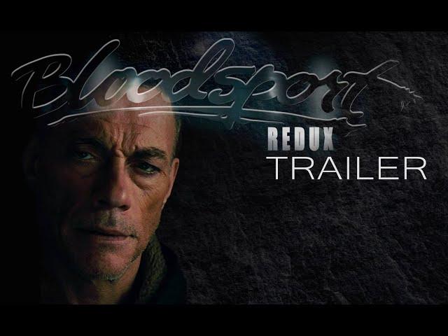 Bloodsport Redux Trailer