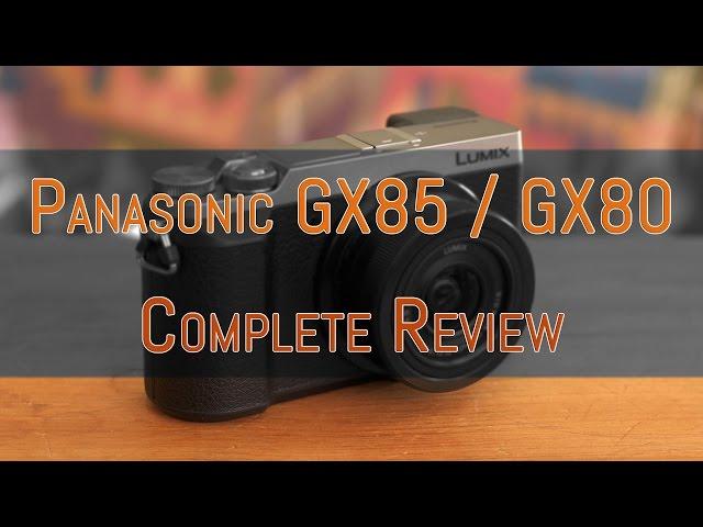 Panasonic Lumix GX85 / GX80 Review - MirrorLessons