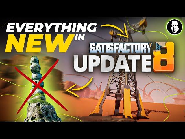 EVERYTHING NEW in Satisfactory Update 8