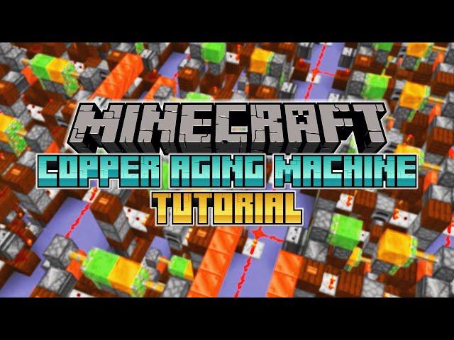 Redstone Copper Aging Machine, AKA "David" (Tutorial, Schematics & World Download)