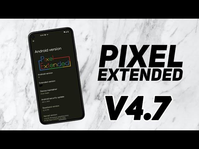 Another Good Pixel ROM ft. Pixel Extended V4.7 | What's Changed/New ?