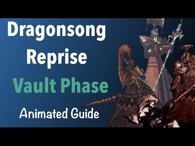 Dragonsong Reprise Ultimate Phase 1 Guide - Vault Phase