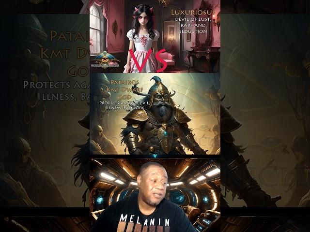Most Powerful Gods Luxuriosus Devil of Lust  vs Pataikos the Kemetic Dwarf God protector