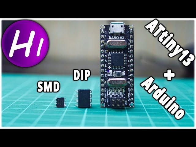 Микроконтроллер ATtiny13 и язык Arduino. Подключение и прошивка.