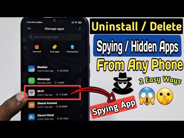 How to Uninstall or Delete Spying Hidden Apps 2024