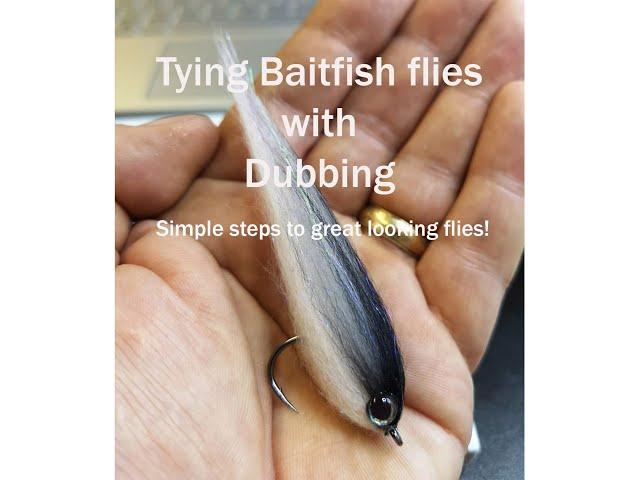 How to tie Baitfish flies with Dubbing