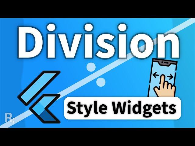 Division – Style Your Flutter Widgets Without Confusion (Flutter Tutorial)