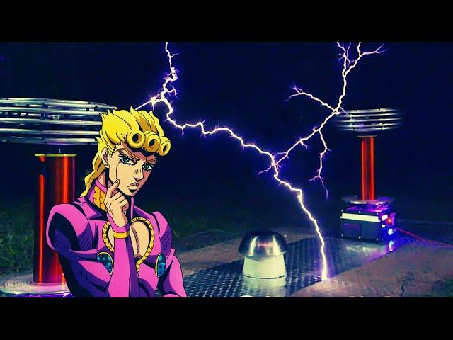 I, Giorno Giovanna, have TESLA COILS