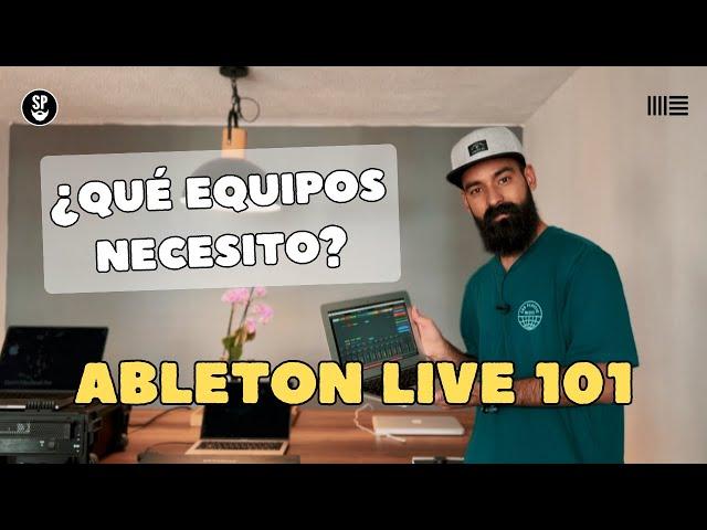 Ableton Live 101 | ¿Qué Equipos Necesito para Comenzar? | Secuencias En Vivo