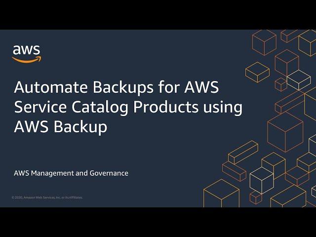 Automate Backups for AWS Service Catalog Products using AWS Backup