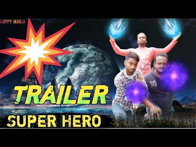 Super Power 1.0 Trailer //Happy Mania// Super Power Movie