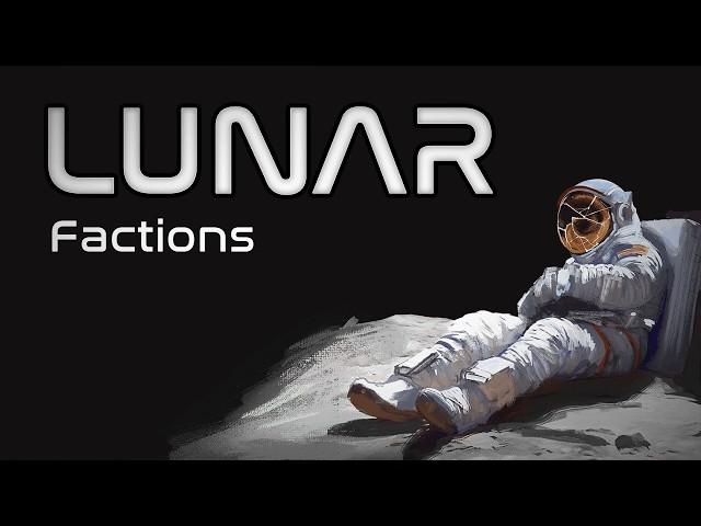 Lunar Factions - Highlights