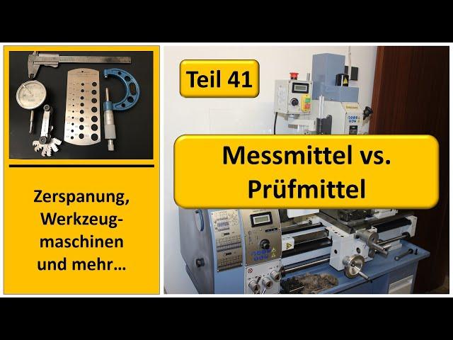 Messmittel vs. Prüfmittel: messen, lehren, prüfen