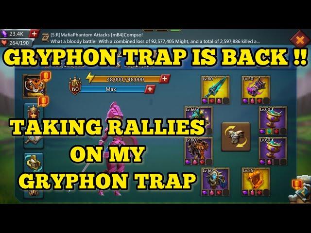 Gryphon trapping - taking rallies with 2.4m troops ️