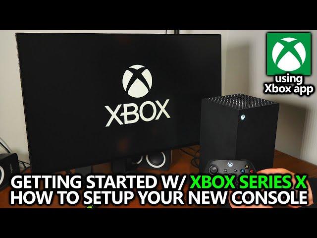 Xbox Series X - How to Set Up Your New Console / Quick Start Guide with iOS Xbox App