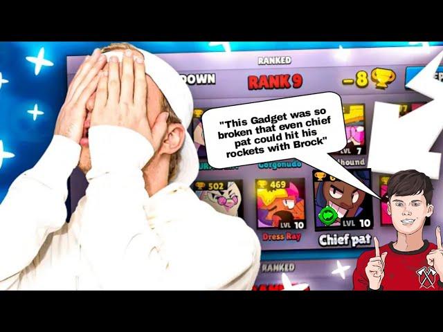 "This Gadget was so BROKEN that even Chief Pat could hit his rockets with Brock"