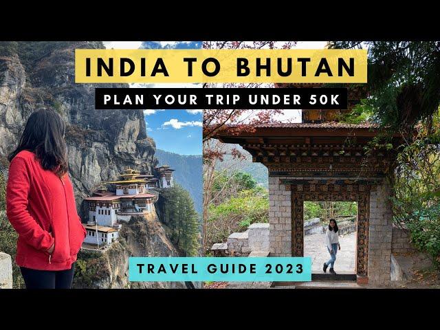 India To Bhutan Travel Cost In 2023 | Travel Guide | Bhutan Entry Permit For Indians | Immigration