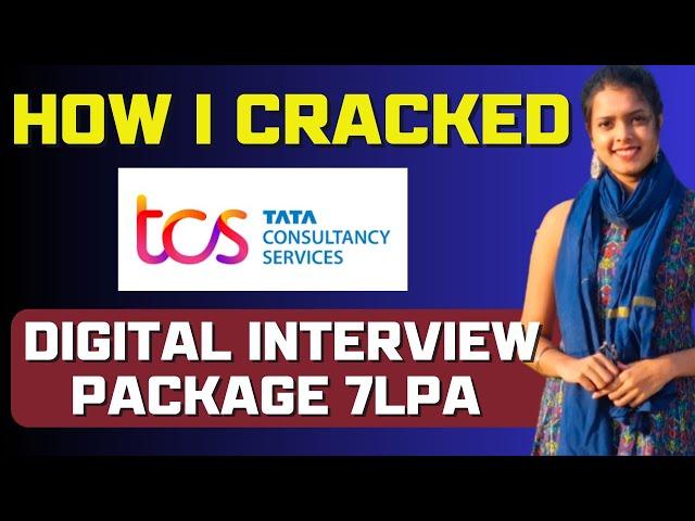 TCS - How I Cracked TCS Digital Interview| Package 7LPA | Must Watch For TCS Interview