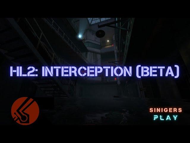 Прохождение демо Half-Life 2: Interception (2024)