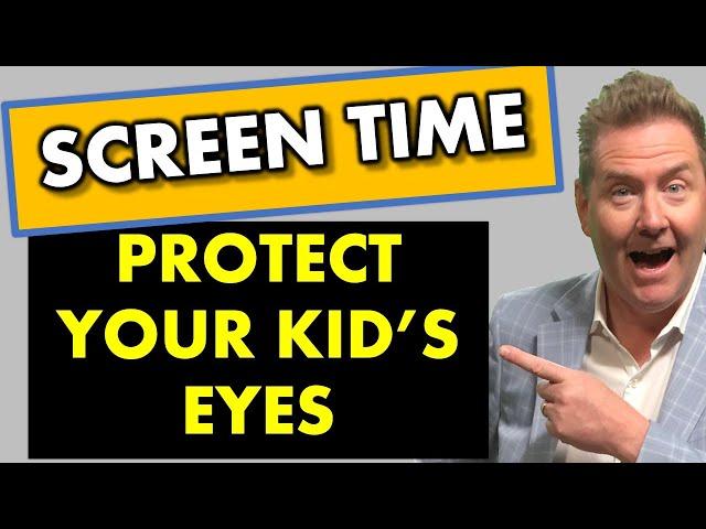 RECOMMENDED CHILDREN SCREEN TIME: youtube eye doctor explains how screens affect eyes