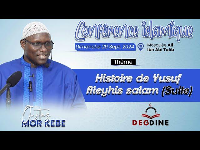 Direct Oustaz Mor KÉBÉ: L’HISTOIRE DE YOUSSOUF‘ALAYHIS SALAM (SUITE)  قصة يوسف عليه السلام ٢