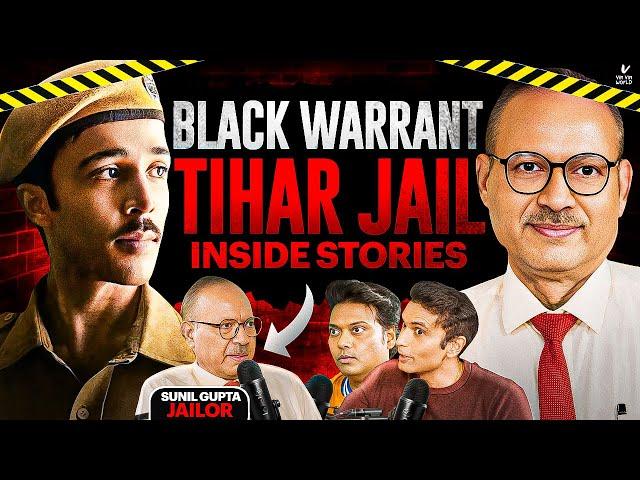 Ep 17: BLACK WARRANT - SECRET Stories Tihar Jail Ke Jailer Ke Saath - Ft Sunil Gupta #stories #jail