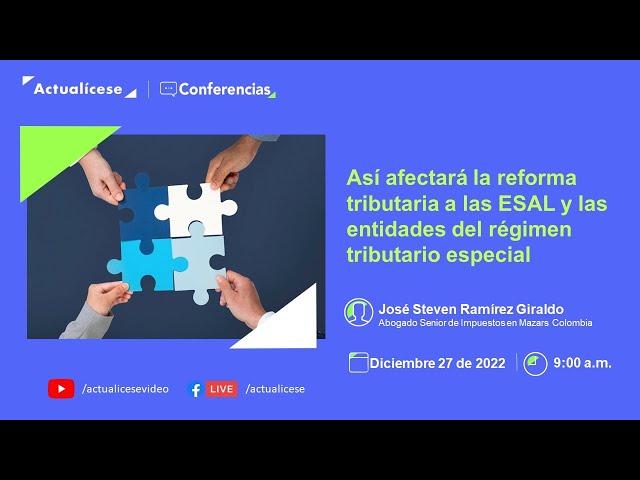 Así afectará la reforma tributaria a las ESAL y empresas del régimen tributario especial