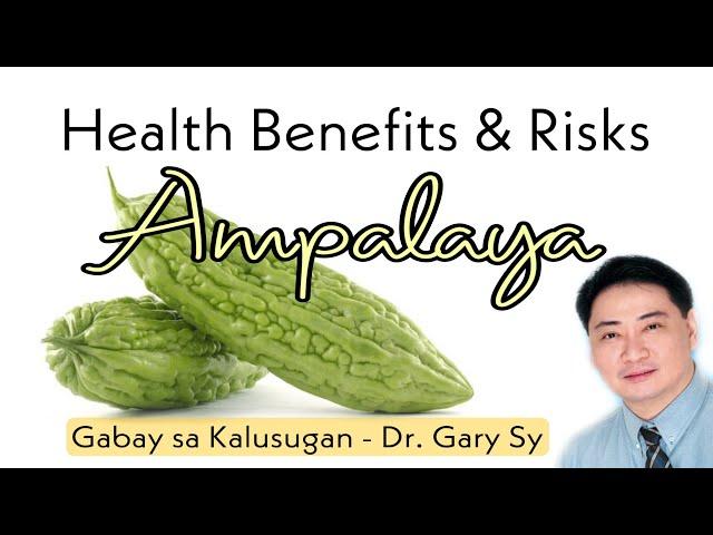 Ampalaya (Bitter Melons): Health Benefits & Risks - Dr. Gary Sy