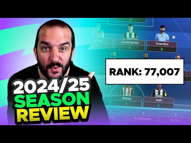 FPL 2024/25 END OF SEASON REVIEW | Fantasy Premier League Tips 2024/25