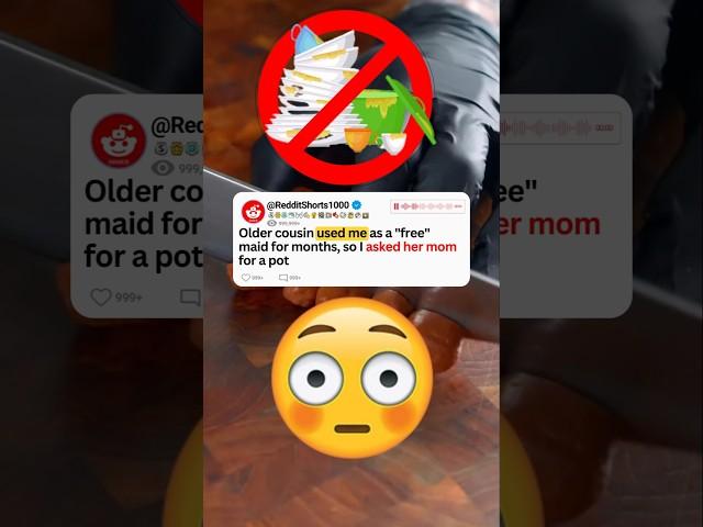 Older cousin used me as a "free" maid for months, so I asked her mom for a pot #reddit #shorts