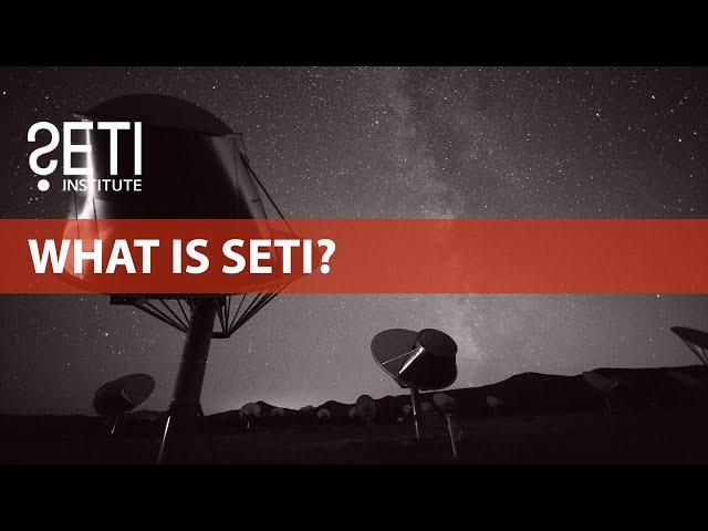 Science Bites: What is SETI?
