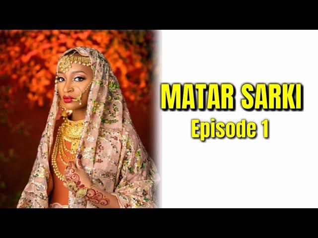 Matar Sarki part 1 (Hausa Novel Audio)