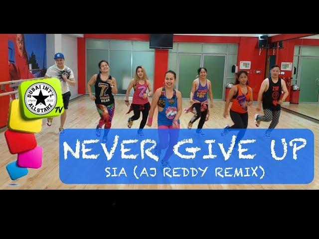 Never give up | SIA Aj Reddy Remix | Zumba® | Aileen Menorias | Dance Fitness