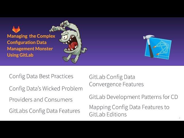 Managing the Complex Configuration Data Management Monster Using GitLab