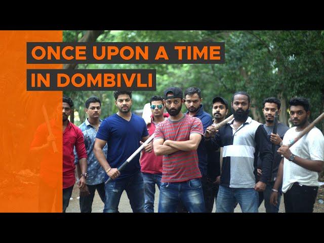 BYN : Once Upon A Time In Dombivli