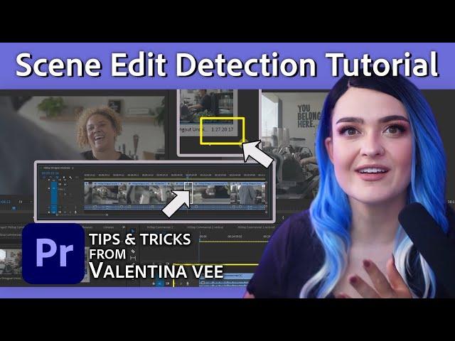 How to Edit Faster With Scene Edit Detection | Premiere Pro Tutorial w/ Valentina Vee | Adobe Video