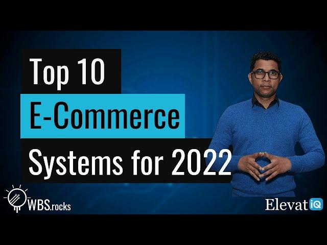 Top 10 ECommerce Systems in 2022 |  The Best ECommerce Platforms | ECommerce Software Selection