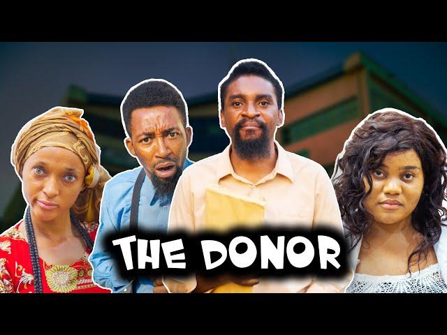 THE DONOR (YawaSkits, Episode 132)