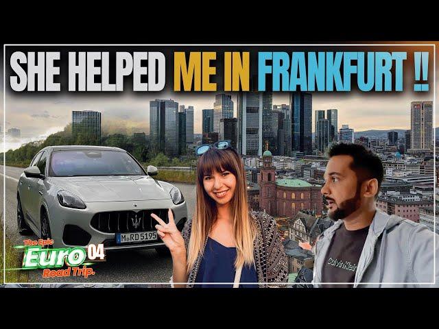 She Helped Me To Get My Car Out Of Parking Lot In Frankfurt | The Epic Europe Road Trip | Ep - 4