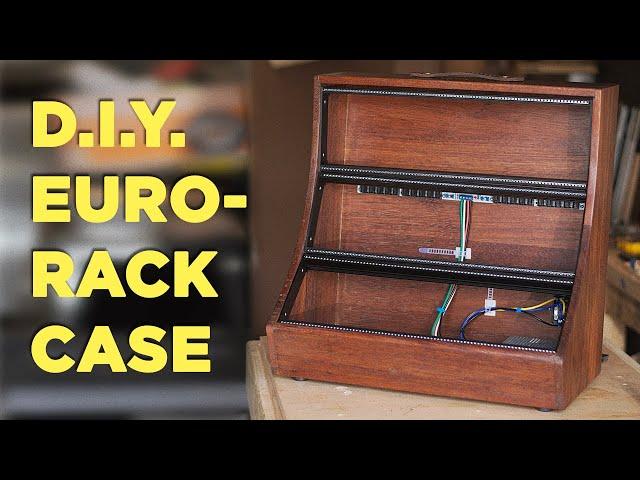 How I Built a Custom Eurorack Case