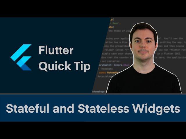 Stateless and Stateful Widgets | Flutter Quick Tip