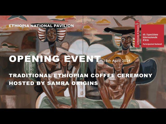 Opening Event - Traditional Ethiopian Coffee Ceremony