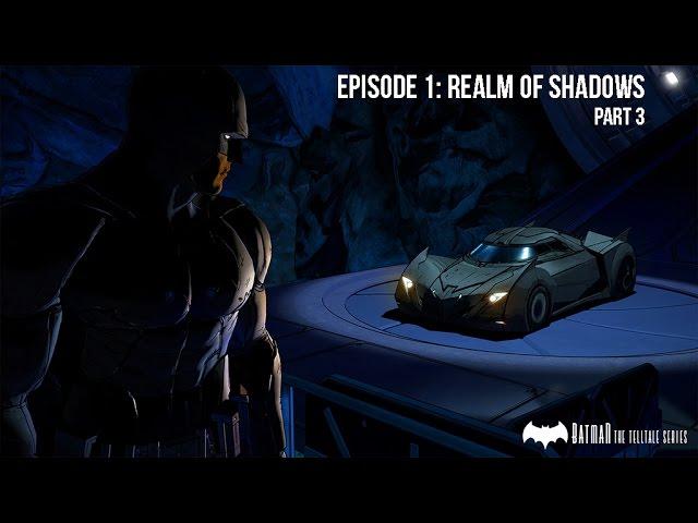 Batman A Telltale Games Series Episode 1: Realm of Shadows Part 3