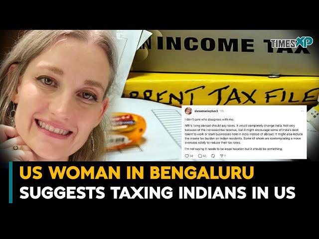 US Woman In Bangaluru Suggests Taxing Indians in the US